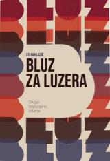 Bluz za luzera